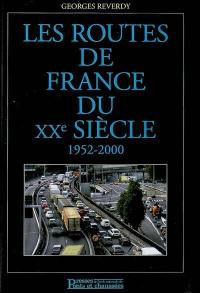 Les routes de France du XXe siècle. Vol. 2. 1952-2000
