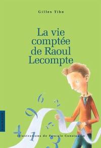 La vie comptée de Raoul Lecompte