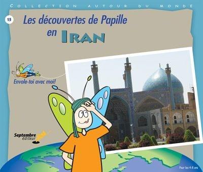 Les découvertes de Papille en Iran
