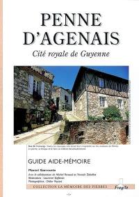 Penne d'Agenais : cité royale de Guyenne : guide aide-mémoire