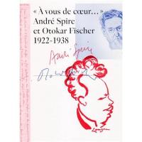 A vous de coeur : André Spire et Otokar Fischer, 1922-1938