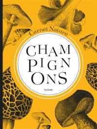 Champignons : carnet nature