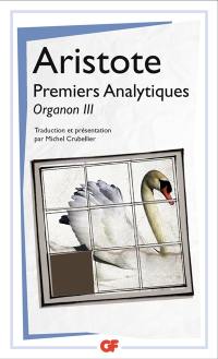 Organon. Vol. 3. Premiers analytiques