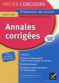 Annales corrigées, master, professeur des écoles, épreuves d'admissibilité : concours 2012