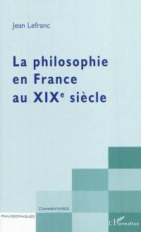 La philosophie en France au XIXe siècle