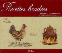 Recettes brodées. Embroidered recipes