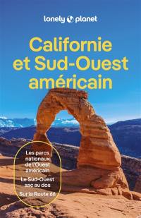 Californie et Sud-Ouest américain : les parcs nationaux de l'Ouest américain, le Sud-Ouest sac au dos, sur la Route 66