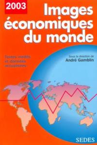 Images économiques du monde 2003