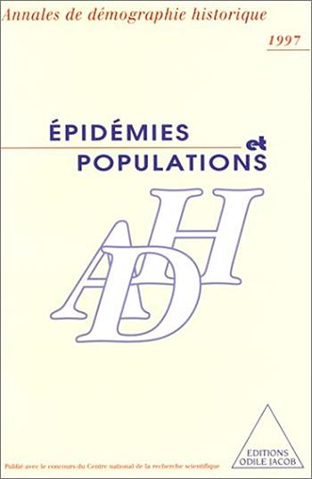 Annales de démographie historique. Epidémies et populations