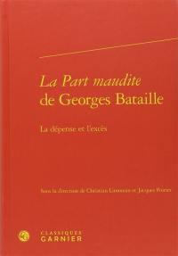 La part maudite de Georges Bataille : la dépense et l'excès