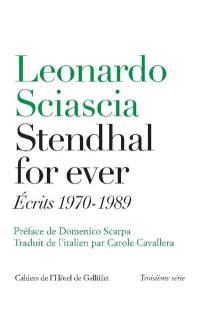 Stendhal for ever : écrits 1970-1989