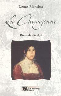La Chouayenne : récits de 1837-1838