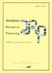 Distribution, resource, planning : DRP, le moteur de l'ECR