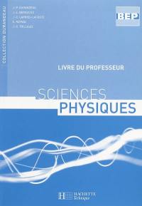 Sciences physiques BEP : livre du professeur