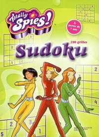 Sudoku Totally Spies. Vol. 1. 100 grilles : à partir à 7 ans