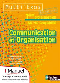 Communication et organisation : Tle bac pro 3 ans comptabilité