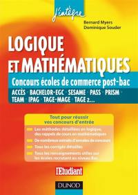 Logique et mathématiques : concours écoles de commerce post-bac : Acces, Bachelor-EGC, Sesame, Pass, Prism, Team, Ipag, Tage-Mage, Tage 2