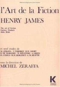 L'art de la fiction, Henry James : The art of fiction, Gustave Flaubert, Julia Bride et neufs études