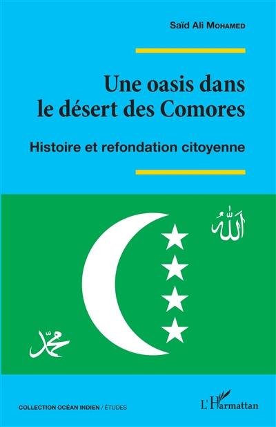 Une oasis dans le désert des Comores : histoire et refondation citoyenne
