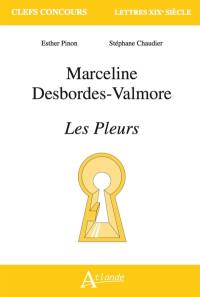 Marceline Desbordes-Valmore, Les pleurs