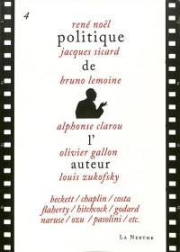 Politique de l'auteur. Vol. 4. Beckett, Chaplin, Costa, Flaherty, Hitchcock, Godard, Naruse, Ozu, Pasolini, etc.