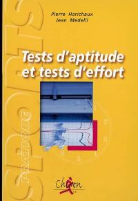 Tests d'aptitude et tests d'effort : l'évaluation scientifique de l'aptitude physique