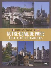 Notre-Dame, île de la Cité et île Saint-Louis. Notre-Dame, Ile de la Cité and Ile Saint-Louis