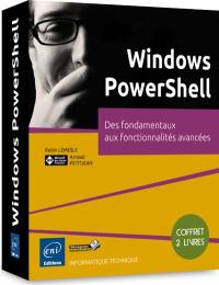 Windows PowerShell : des fondamentaux aux fonctionnalités avancées