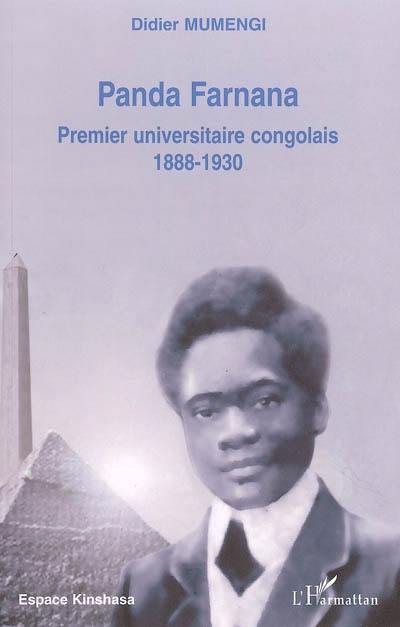 Panda Farnana : premier universitaire congolais, 1888-1930