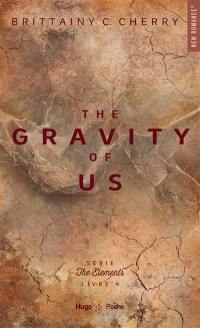 The elements. Vol. 4. The gravity of us