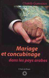Mariage et concubinage : dans les pays arabes
