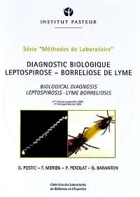 Diagnostic biologique, leptospirose, borreliose de Lyme. Biological diagnosis, leptospirosis, Lyme borreliosis