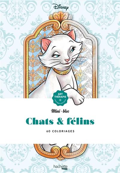 Chats & félins : 60 coloriages