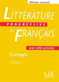 Littérature progressive du français, niveau avancé, avec 600 activités : corrigés