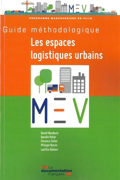 Les espaces logistiques urbains : guide méthodologique