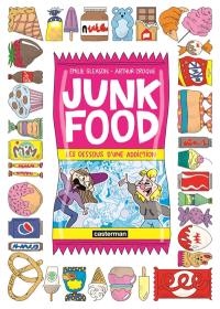 Junk food : les dessous d'une addiction