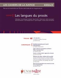 Cahiers de la justice (Les) - Revue de L'ENM, n° 2 (2024). Les langues du procès