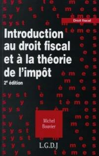 Introduction au droit fiscal et à la théorie de l'impôt