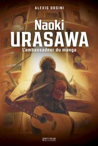 Naoki Urasawa : l'ambassadeur du manga
