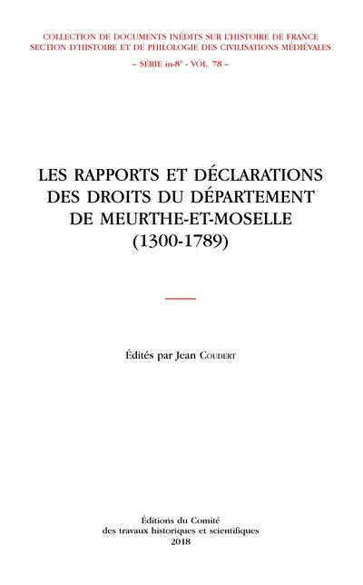 Les rapports et déclarations des droits du département de Meurthe-et-Moselle (1300-1789)