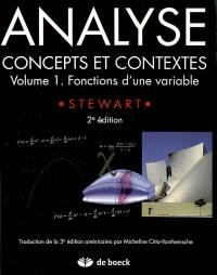 Analyse : concepts et contextes. Vol. 1. Fonctions d'une variable