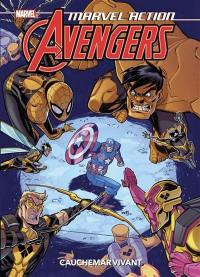 Marvel action Avengers. Cauchemar vivant