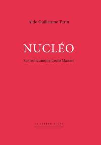 Nucléo : sur les travaux de Cécile Massart