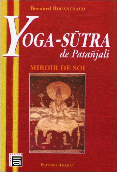 Yoga-sutra de Patanjali : miroir de soi