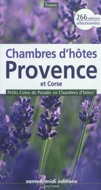 Chambres d'hôtes Provence et Corse : 266 adresses sélectionnées