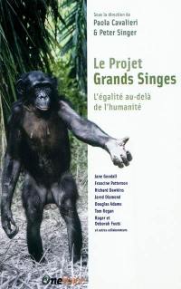 Le projet grands singes : l’égalité au-delà de l’humanité