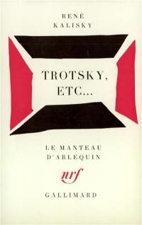 Trotsky, etc.