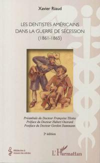 Les dentistes américains dans la guerre de Sécession (1861-1865)