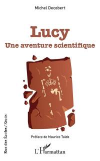 Lucy : une aventure scientifique