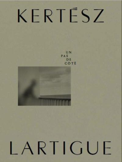 Kertész-Lartigue : un pas de côté